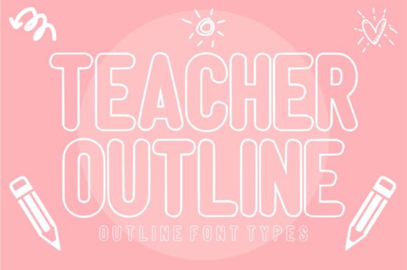Teacher Outline: A Minimalist Font with Maximum Impact